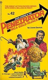 The Penetrator Inca Gold Hijack (No 42)