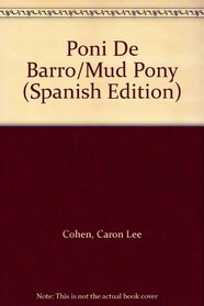 Poni De Barro/Mud Pony (Spanish Edition)