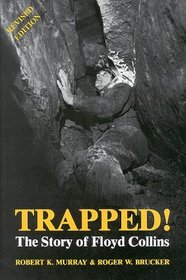 Trapped!  the Story of Floyd Collins: The Story of Floyd Collins