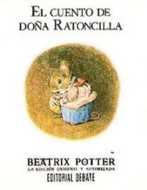 El cuento de Dona Ratoncilla (Spanish Edition)