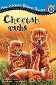 Cheetah Cubs (All Aboard Science Reader)