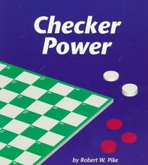 Checker Power: A Game of Problem Solving