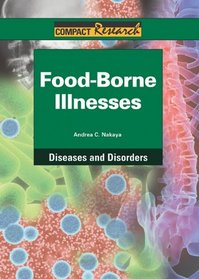 Food-Borne Illnesses (Compact Research Series)