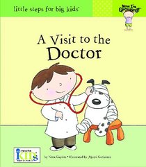 Now I'm Growing!: A Visit to the Doctor (Little Steps for Big Kids: Now I'm Growing)