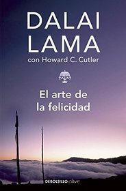 El arte de la felicidad (The Art of Happiness) (Spanish Edition)
