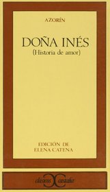 Dona Ines - Historia de Amor (Clasicos Castalia)