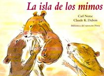 La isla de los mimos/ Island of caresses (Biblioteca Del Ratoncito Perez)