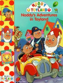 Noddy's Adventures in Toyland (Noddy)