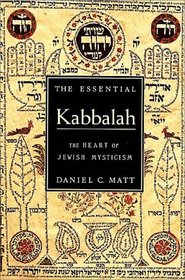 The Essential Kabbalah : The Heart of Jewish Mysticism