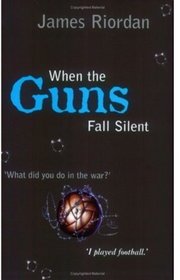 When the Guns Fall Silent