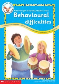 Activities for Including Children with Behavioural Difficulties (Special Needs in the Primary Years)