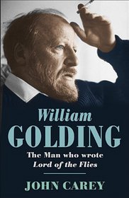William Golding: The Man Who Wrote 