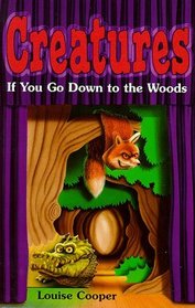If You Go Down to the Woods... (Creatures S.)