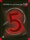 Adobe Illustrator 5.0 (4th ed) : The Official Handbook for Designers