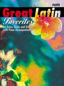Great Latin Favorites (Solos, Duets, and Trios with Piano Accompaniment)
