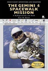 The Gemini 4 Spacewalk Mission (Space Flight Adventures and Disasters)