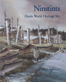 Ninstints: Haida World Heritage Site (New Press Canadian Classics)