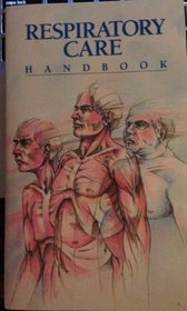 Respiratory Care Handbook