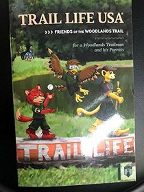 Trail Life USA Woodlands Trail Handbook Premiere Edition with Friends of the Woodlands Trail 2 in 1