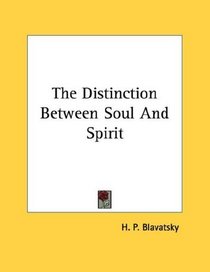 The Distinction Between Soul And Spirit