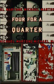Four for a Quarter: Fictions