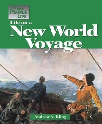Life on a New World Voyage (The Way People Live series)