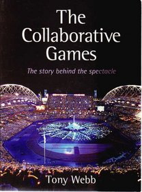 Collaborative Games: The Story Behind the Spectacle