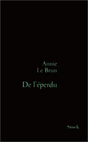 De l'eperdu (French Edition)