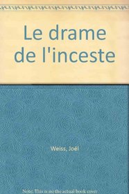 Le drame de l'inceste (French Edition)