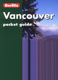 Berlitz Vancouver Pocket Guide (Berlitz Pocket Guides)