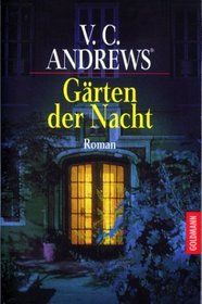 Gärten der Nacht (Garden of Shadows) (Dollanganger, Bk 5) (German Edition)