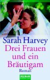 Drei Frauen und ein Brutigam.