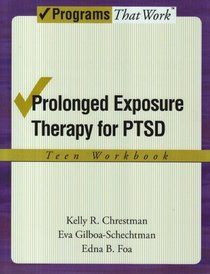 Prolonged Exposure Theraphy for PTSD Teen Workbook (Treatments That Work)