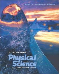 Conceptual Physical Science, Third Edition