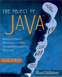 The Object of Java: BlueJ Edition