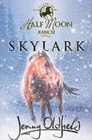 Skylark (Horses of Half Moon Ranch)