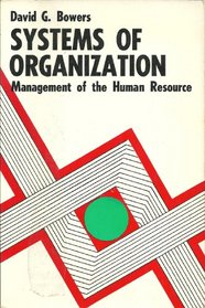 Systems of Organization: Management of the Human Resource