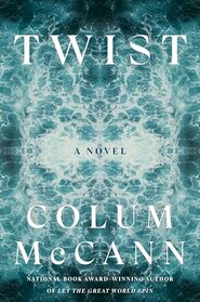 Twist: A Novel