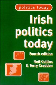 Irish Politics Today (Politics Today)