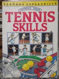 Improve Your Tennis Skills (Usborne Superskills)