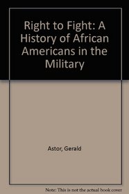 Right to Fight: A History of African Americans in the Military
