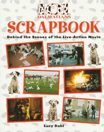101 Dalmatians Scrapbook Behind the Scenes of the Live-Action Movie