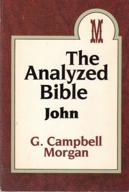 The analyzed Bible: John (The analyzed Bible)