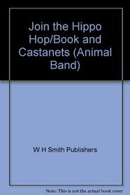 Join the Hippo Hop/Book and Castanets (Animal Band)