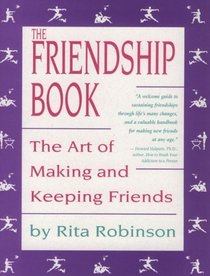Friendship Book: The Art of Making and Keeping Friends