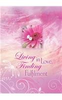 Living in Love, Finding Fulfilment