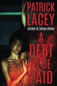 A Debt to be Paid: A Novella of Creature Horror