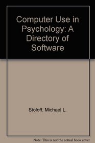 Computer Use in Psychology: A Directory of Software