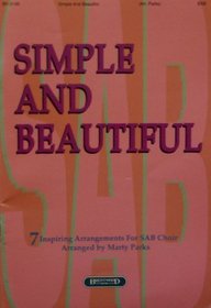 Simple and Beautiful: 7 Inspiring Arrangements for SAB Choir