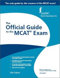 MCAT ? The Official Guide to the MCAT Exam, Fifth Edition